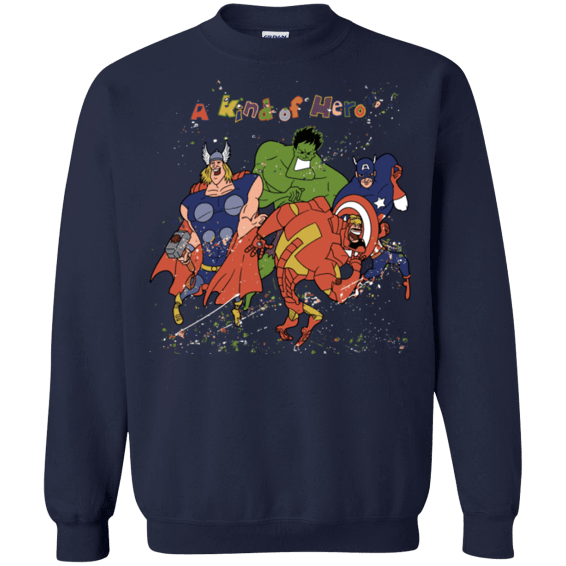 A kind of heroes Crewneck Sweatshirt