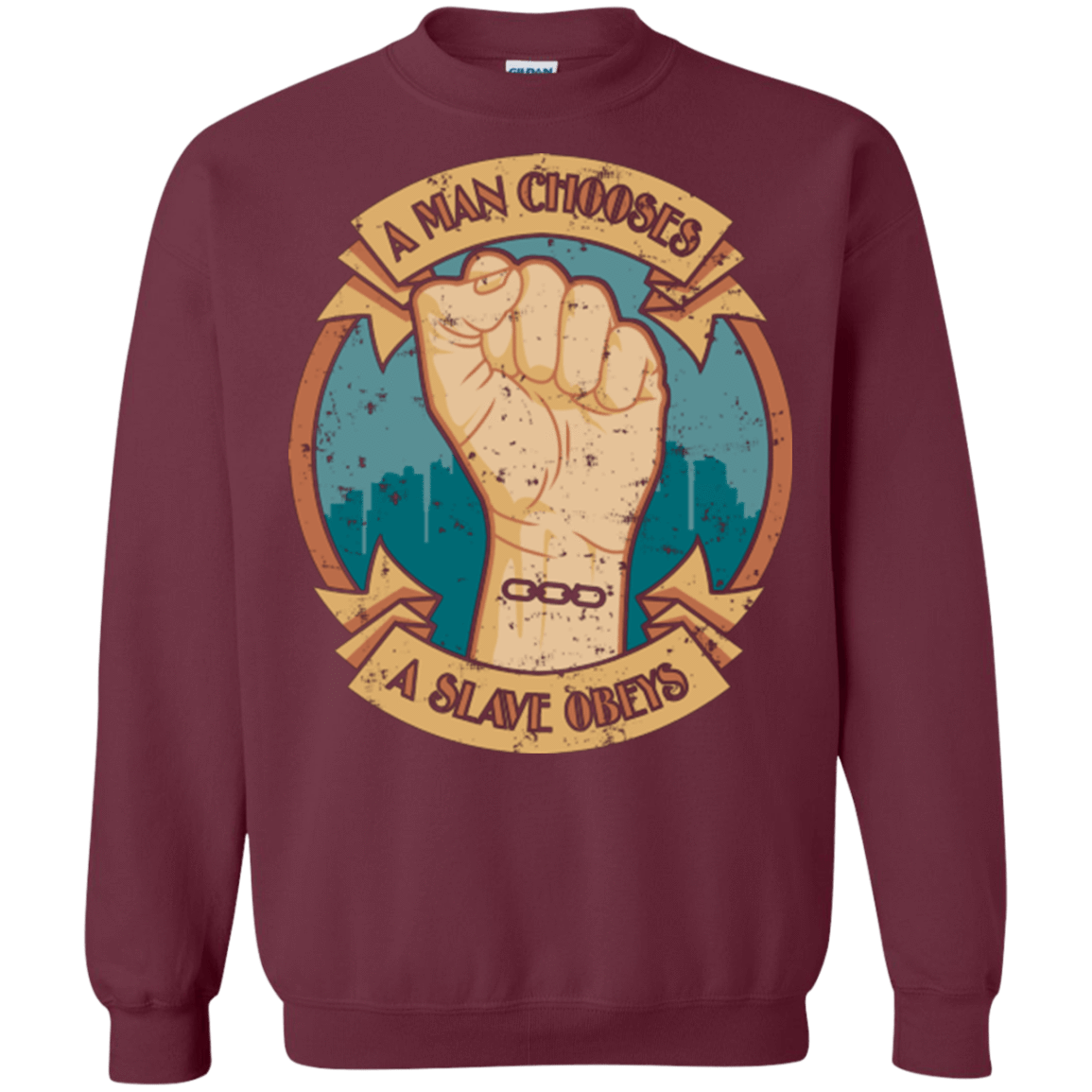 Sweatshirts Maroon / Small A Man Chooses A Slave Obeys Crewneck Sweatshirt