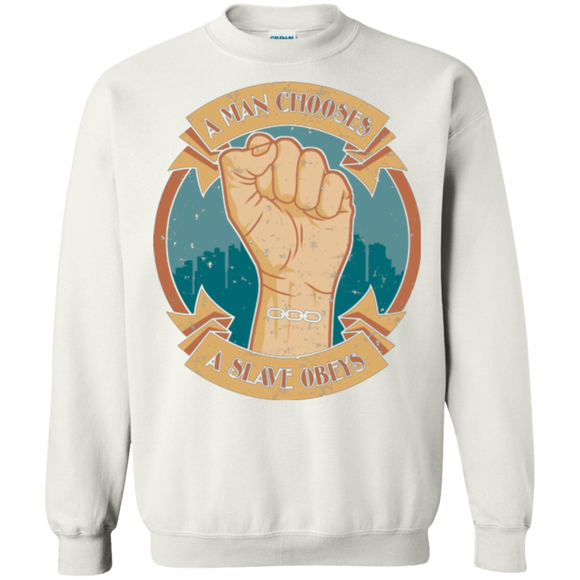 Sweatshirts White / Small A Man Chooses A Slave Obeys Crewneck Sweatshirt