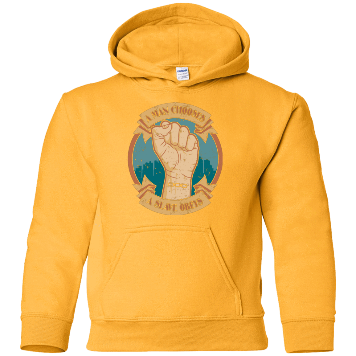 Sweatshirts Gold / YS A Man Chooses A Slave Obeys Youth Hoodie