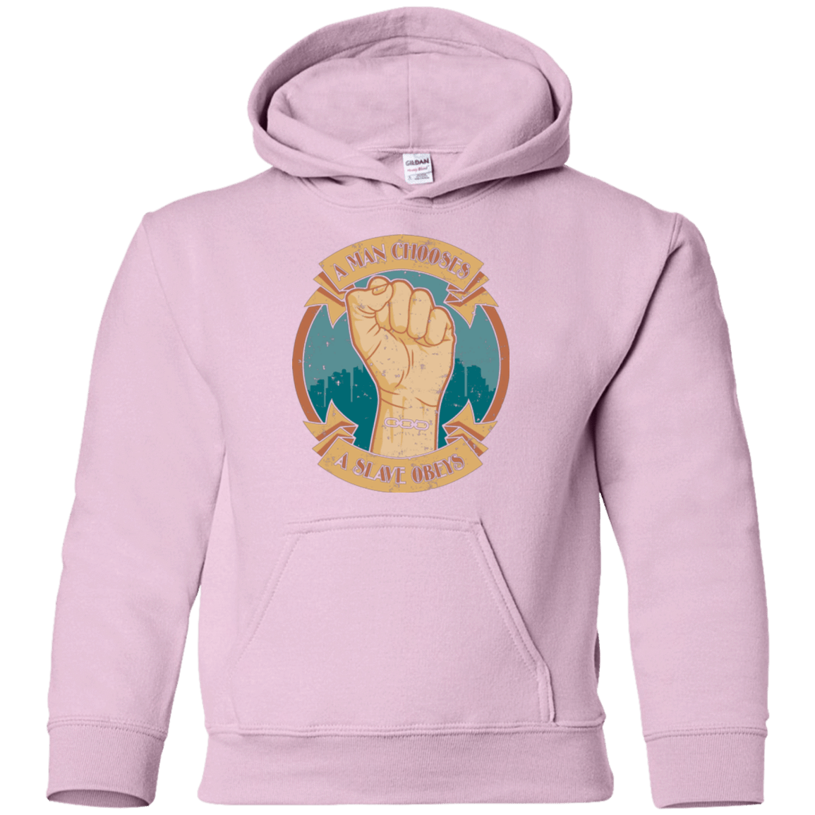 Sweatshirts Light Pink / YS A Man Chooses A Slave Obeys Youth Hoodie