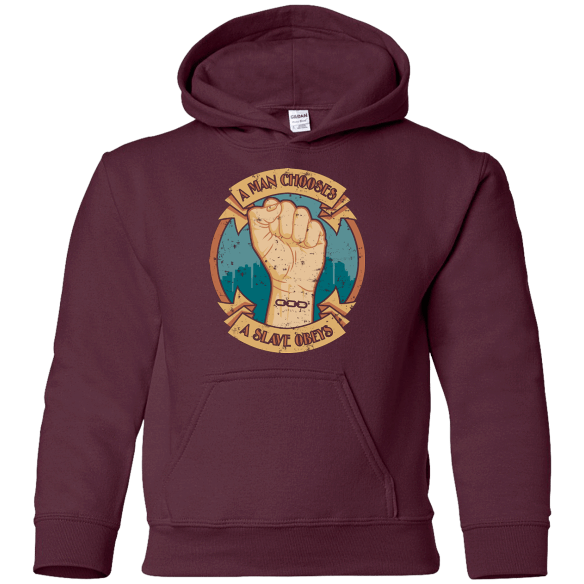 Sweatshirts Maroon / YS A Man Chooses A Slave Obeys Youth Hoodie