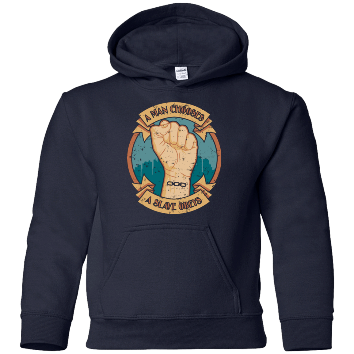 Sweatshirts Navy / YS A Man Chooses A Slave Obeys Youth Hoodie