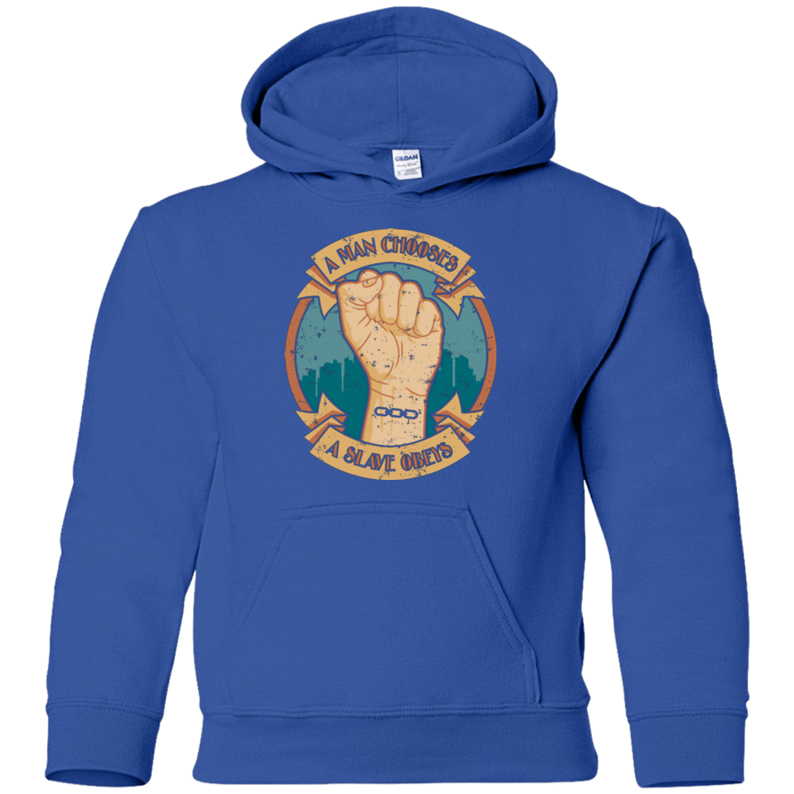 Sweatshirts Royal / YS A Man Chooses A Slave Obeys Youth Hoodie