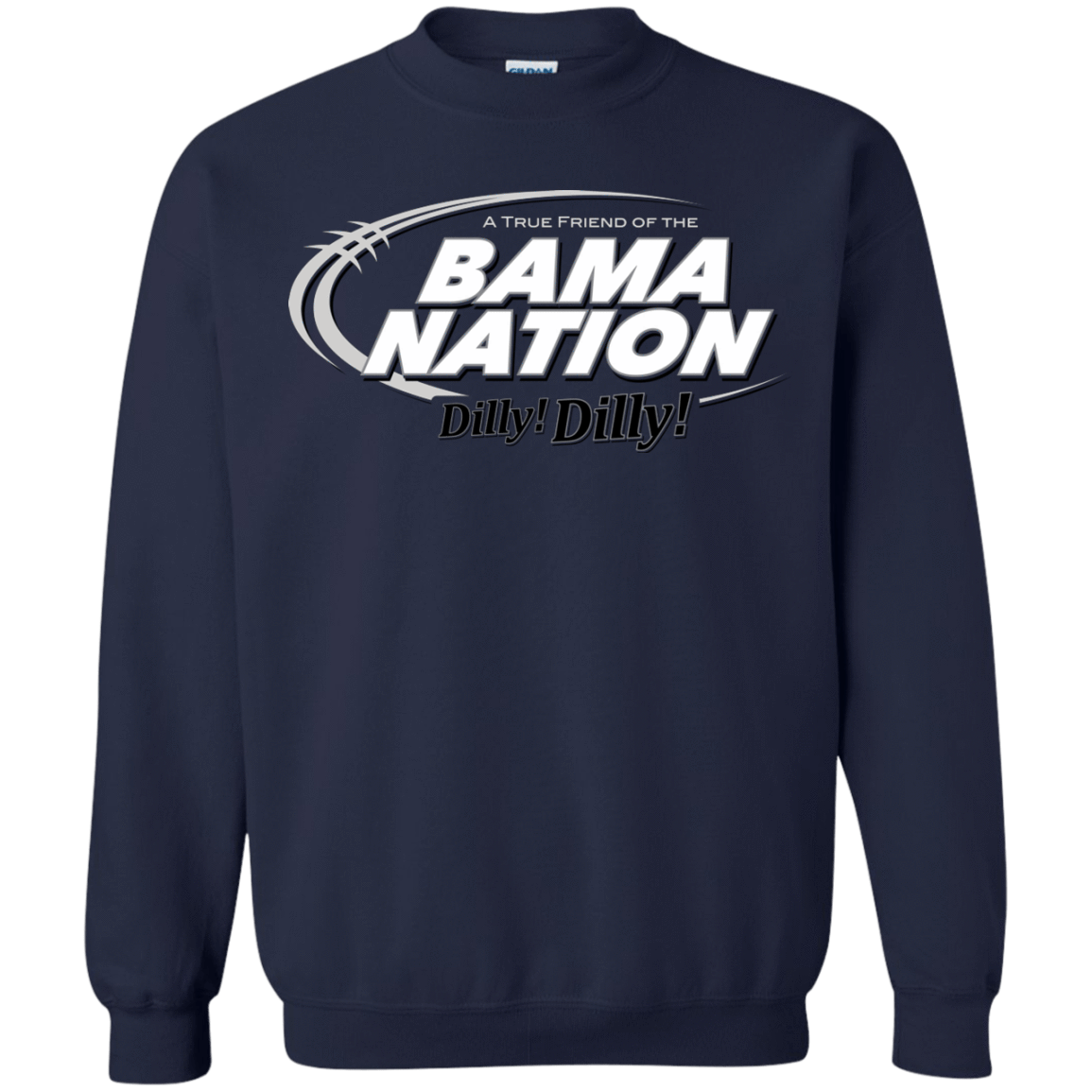 Sweatshirts Navy / Small Alabama Dilly Dilly Crewneck Sweatshirt