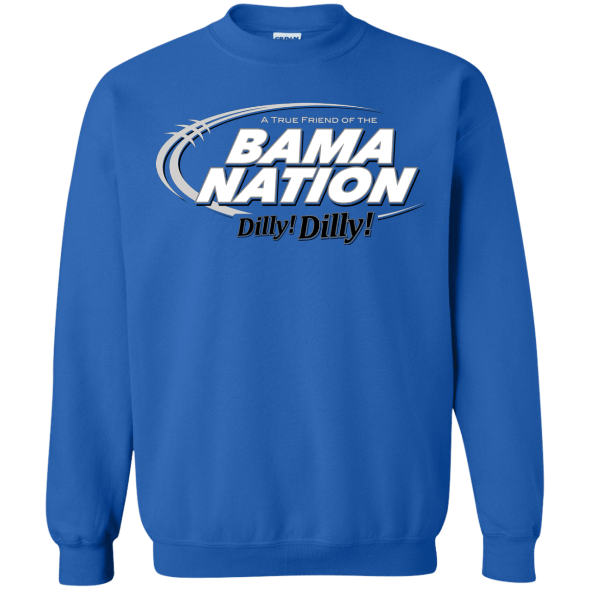 Sweatshirts Royal / Small Alabama Dilly Dilly Crewneck Sweatshirt