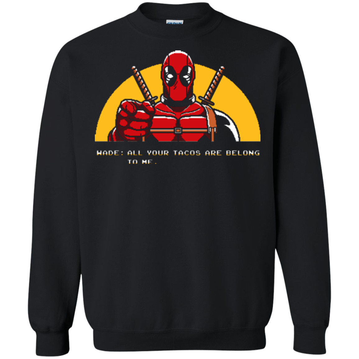Sweatshirts Black / Small All Your Tacos Are Belong To Me Crewneck Sweatshirt