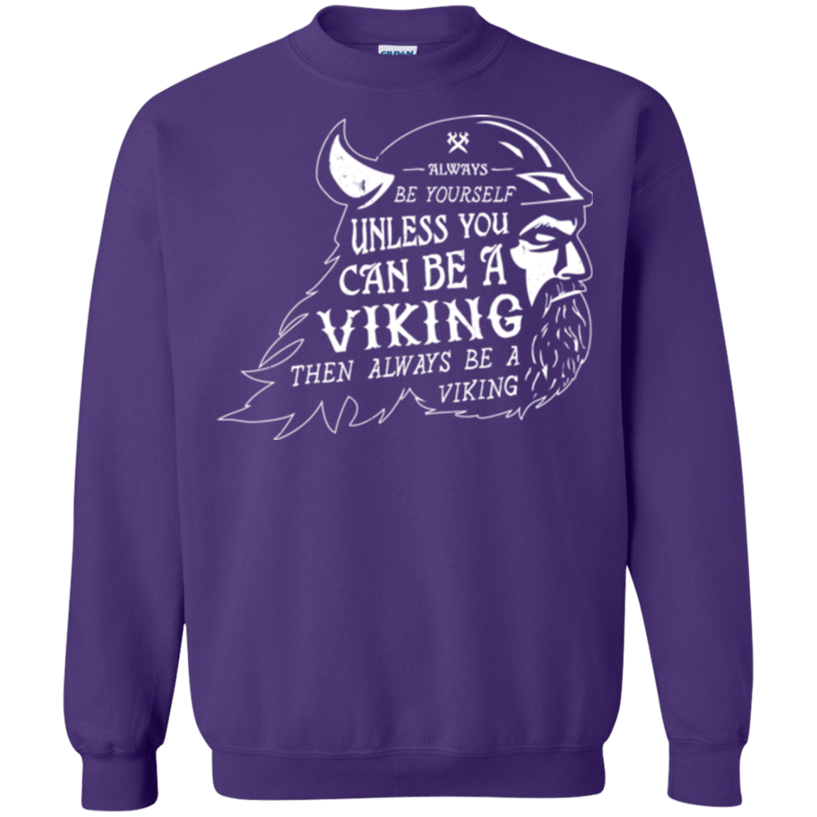 Sweatshirts Purple / Small Always Be a Viking Crewneck Sweatshirt