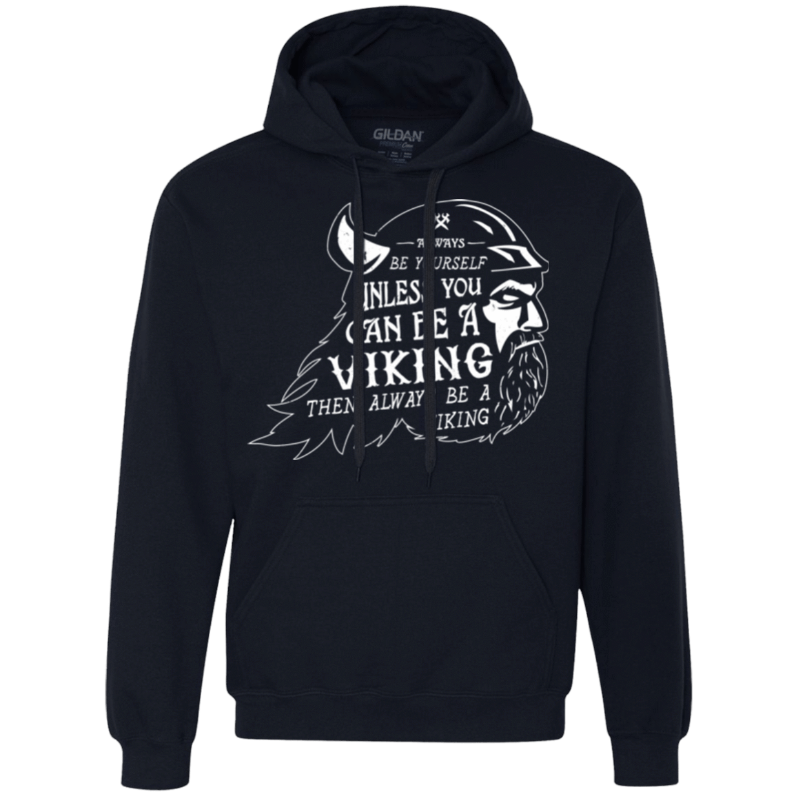 Sweatshirts Navy / Small Always Be a Viking Premium Fleece Hoodie