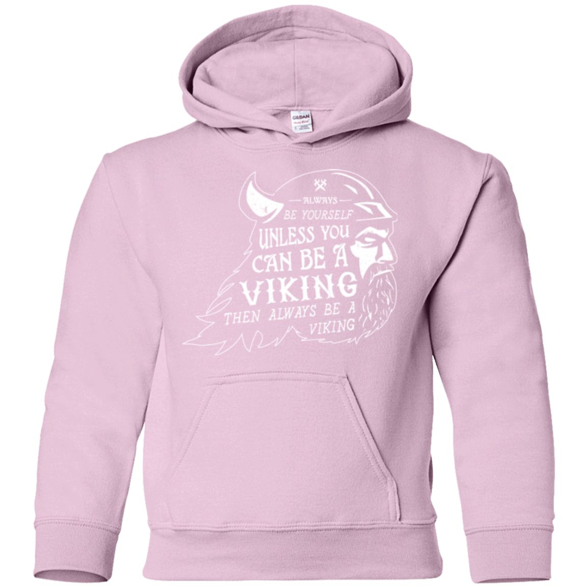 Sweatshirts Light Pink / YS Always Be a Viking Youth Hoodie