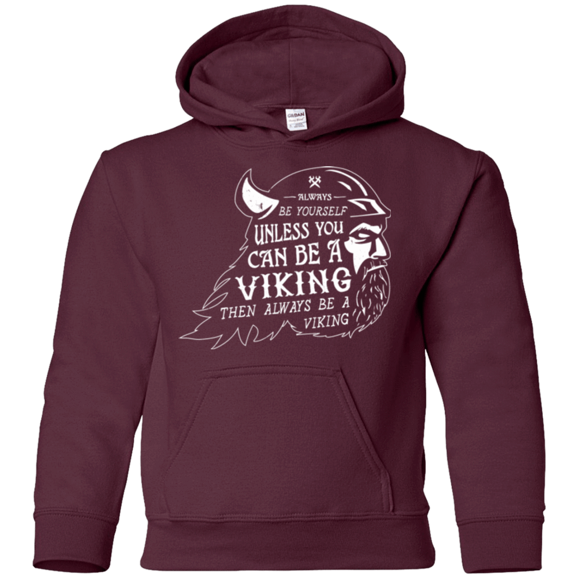 Sweatshirts Maroon / YS Always Be a Viking Youth Hoodie