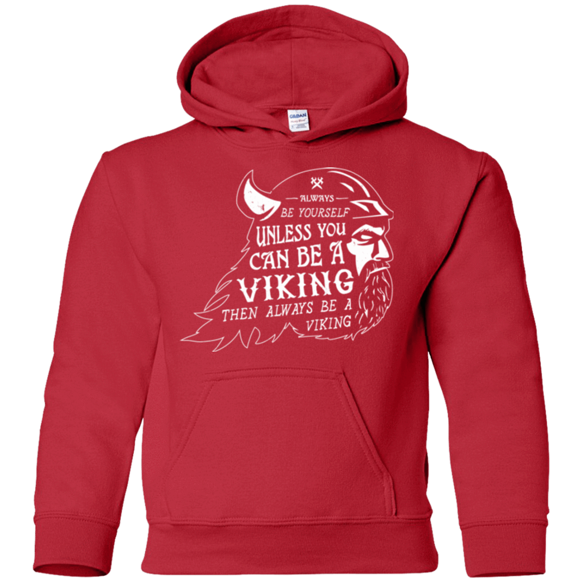 Sweatshirts Red / YS Always Be a Viking Youth Hoodie