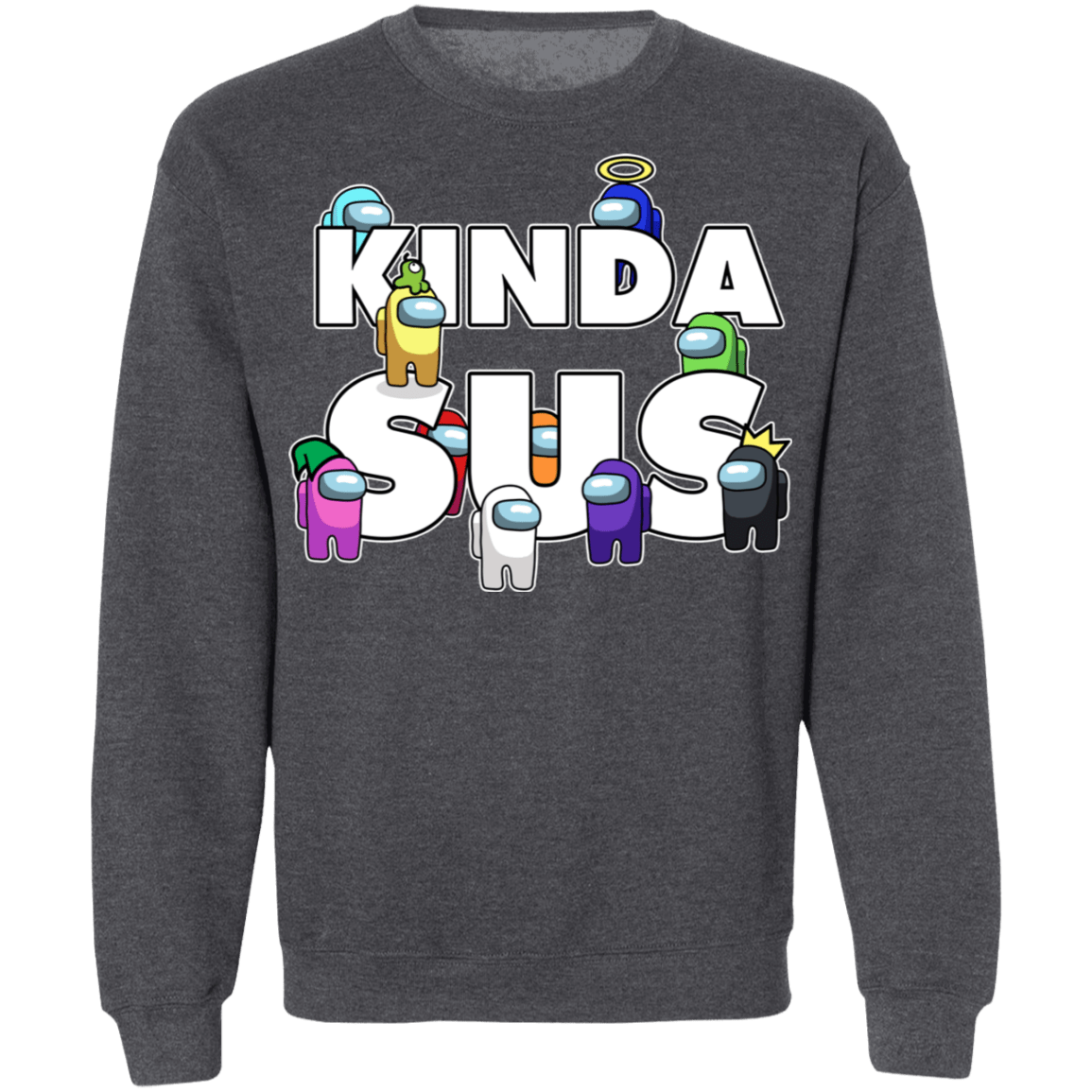 Sweatshirts Dark Heather / S Among us Kinda Sus Crewneck Sweatshirt