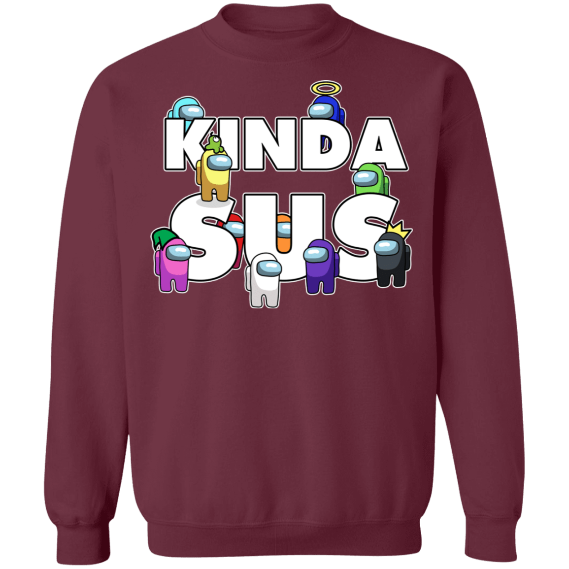 Sweatshirts Maroon / S Among us Kinda Sus Crewneck Sweatshirt