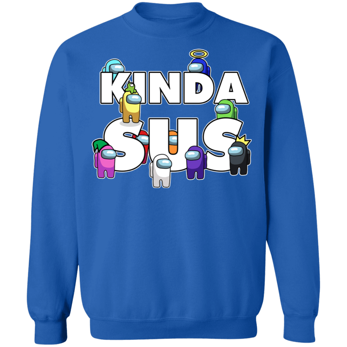 Sweatshirts Royal / S Among us Kinda Sus Crewneck Sweatshirt