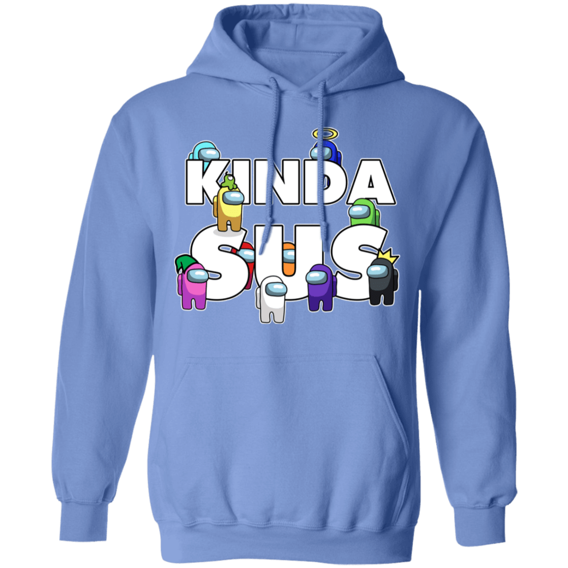Sweatshirts Carolina Blue / S Among us Kinda Sus Pullover Hoodie