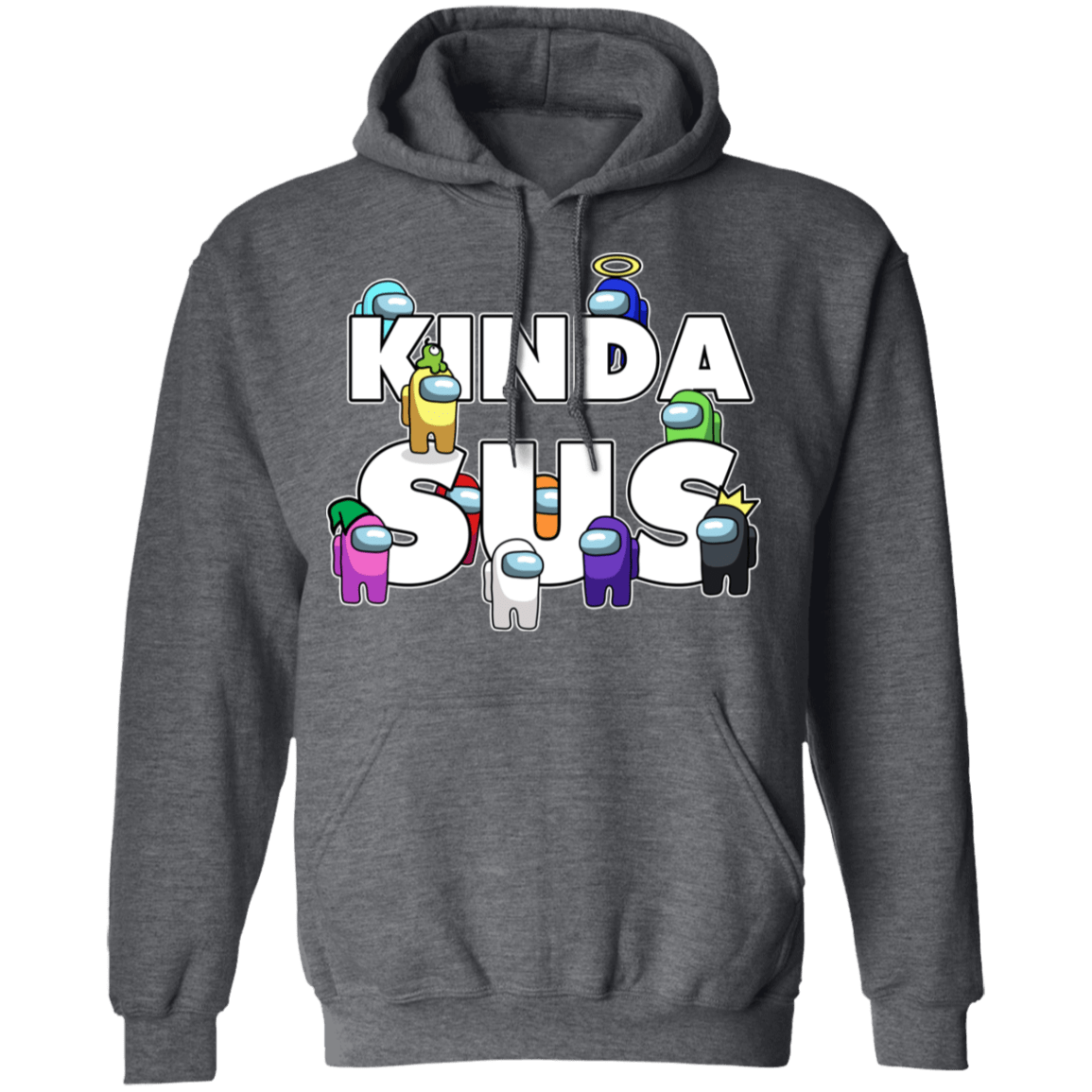 Sweatshirts Dark Heather / S Among us Kinda Sus Pullover Hoodie