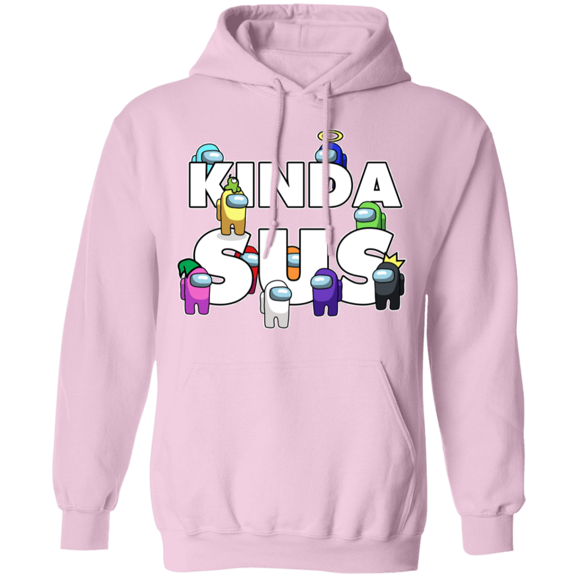 Sweatshirts Light Pink / S Among us Kinda Sus Pullover Hoodie