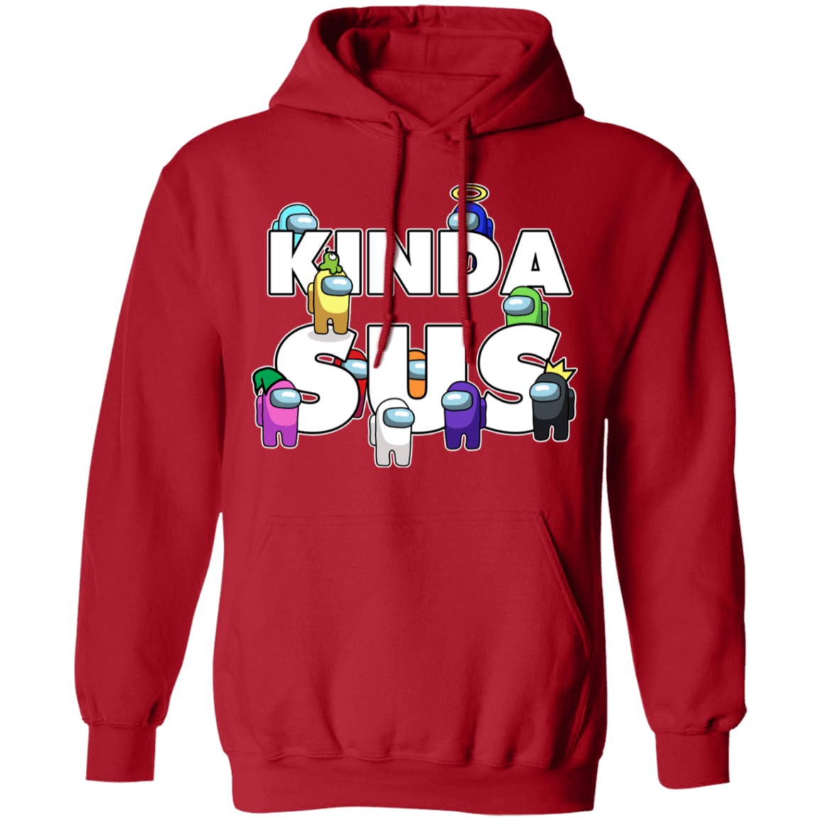 Sweatshirts Red / S Among us Kinda Sus Pullover Hoodie