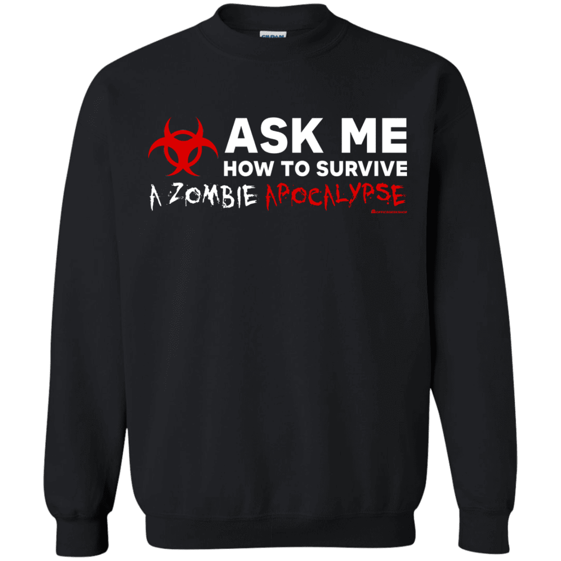 Sweatshirts Black / Small Ask Me How To Survive A Zombie Apocalypse Crewneck Sweatshirt