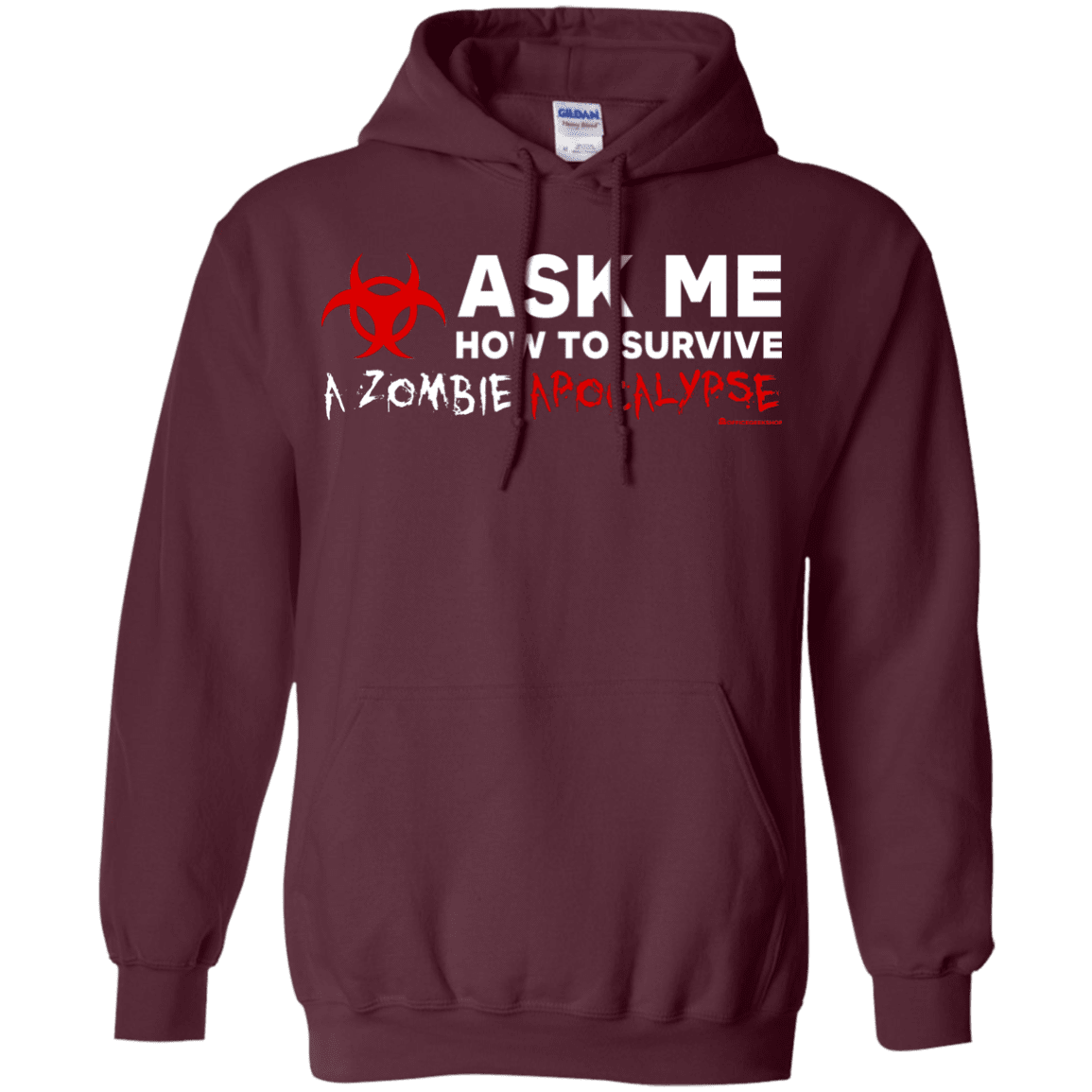 Sweatshirts Maroon / Small Ask Me How To Survive A Zombie Apocalypse Pullover Hoodie