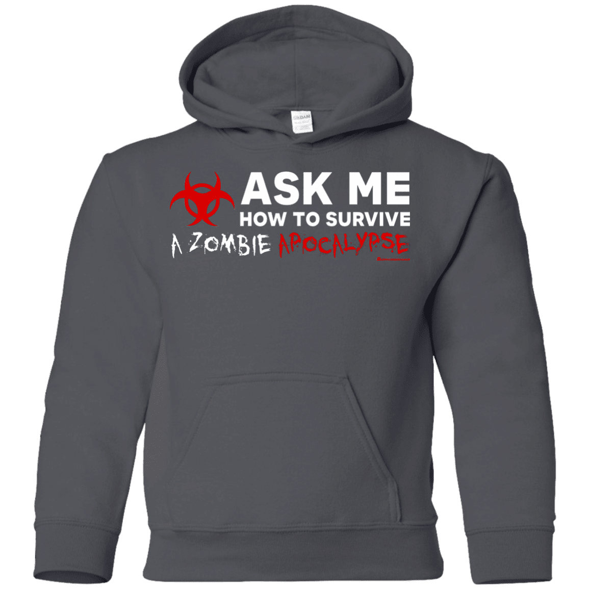 Ask Me How To Survive A Zombie Apocalypse Youth Hoodie