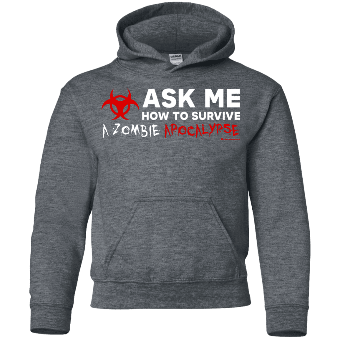 Ask Me How To Survive A Zombie Apocalypse Youth Hoodie