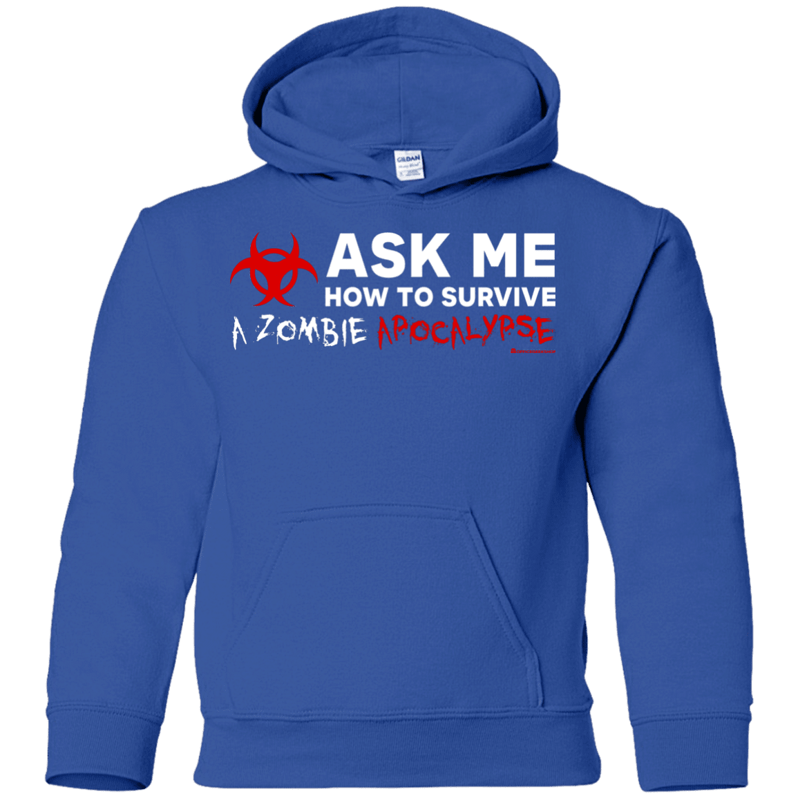 Ask Me How To Survive A Zombie Apocalypse Youth Hoodie