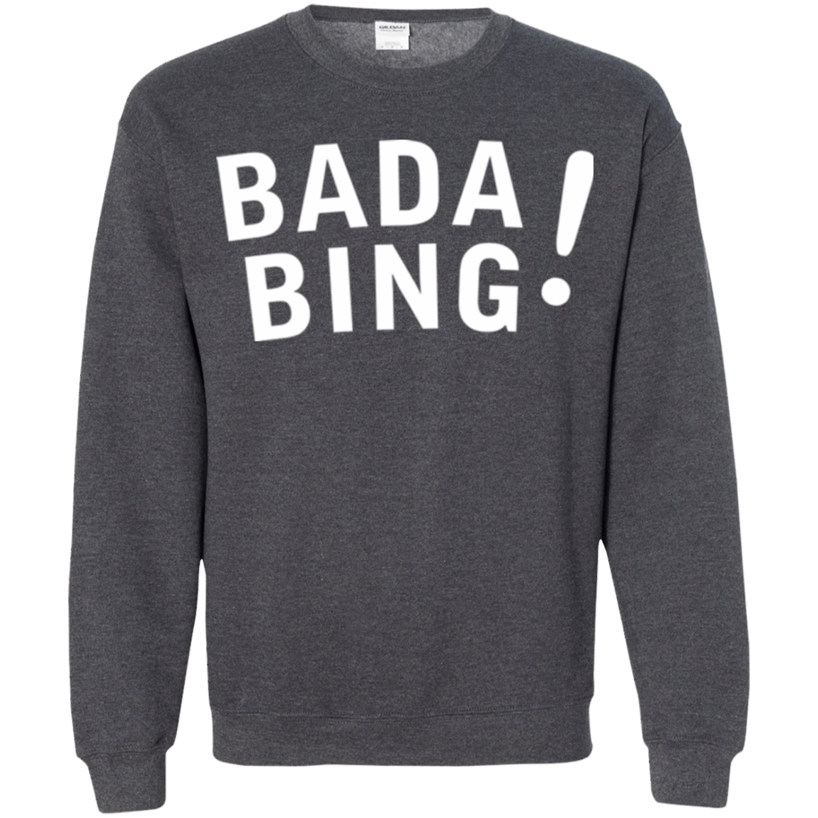 Sweatshirts Dark Heather / Small Bada bing Crewneck Sweatshirt