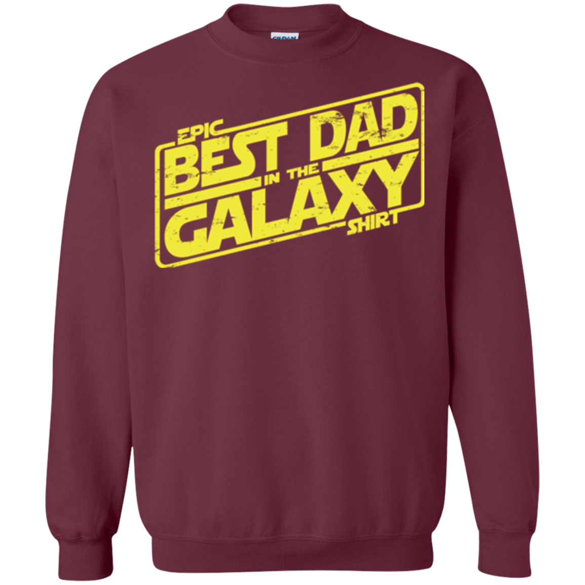 Sweatshirts Maroon / Small Best Dad in the Galaxy Crewneck Sweatshirt