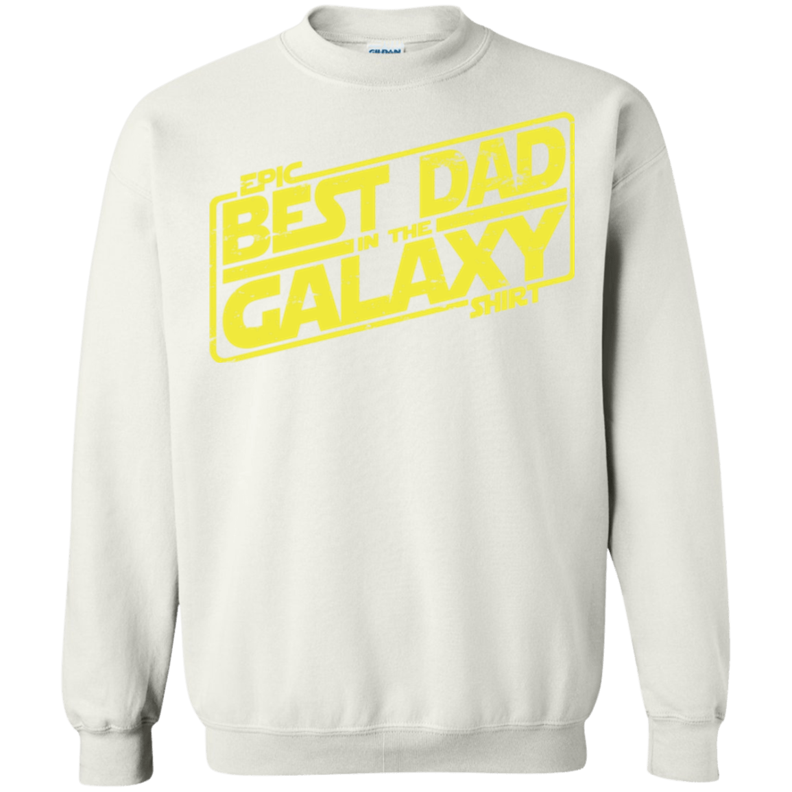 Best Dad in the Galaxy Crewneck Sweatshirt