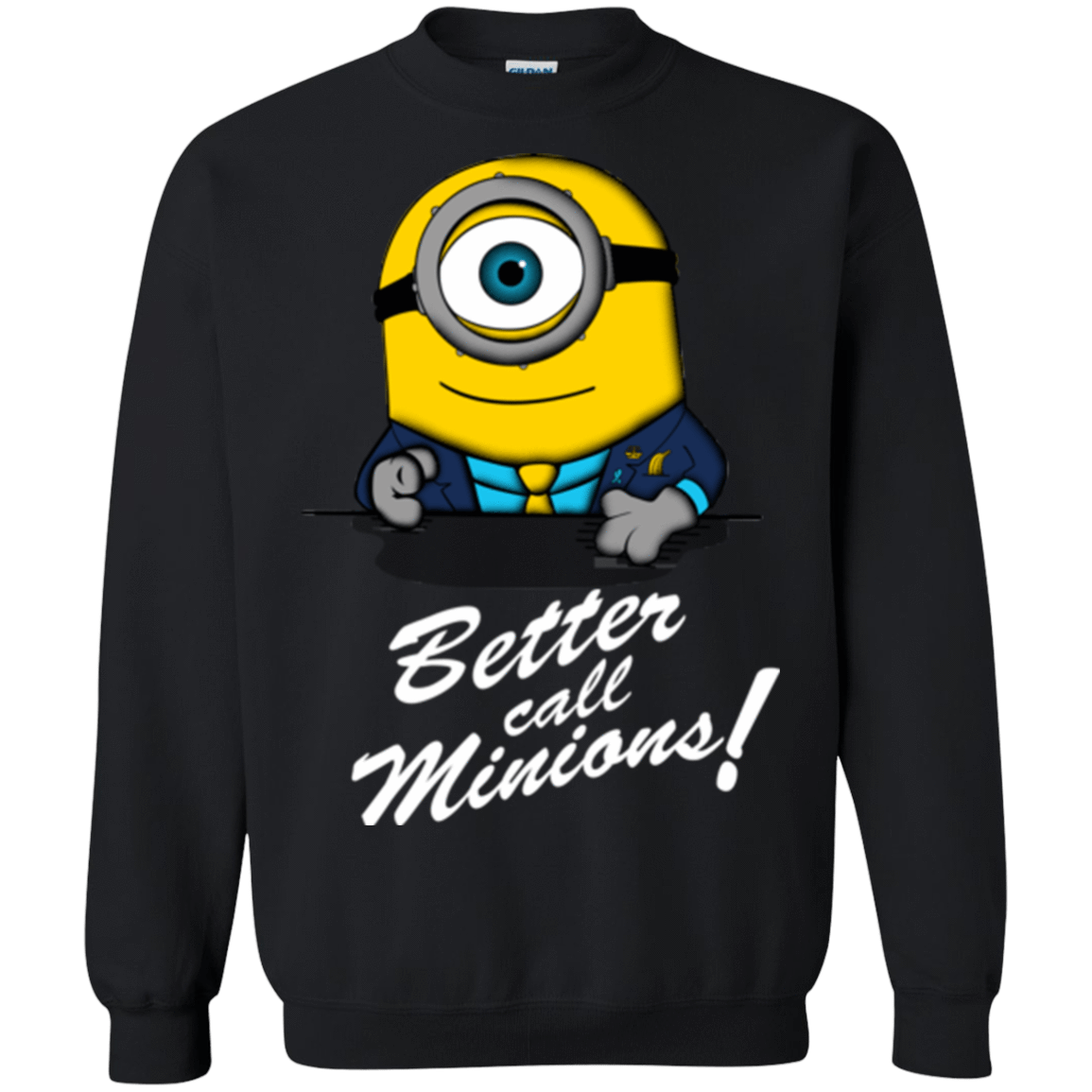 Sweatshirts Black / Small Better Call Minons Crewneck Sweatshirt