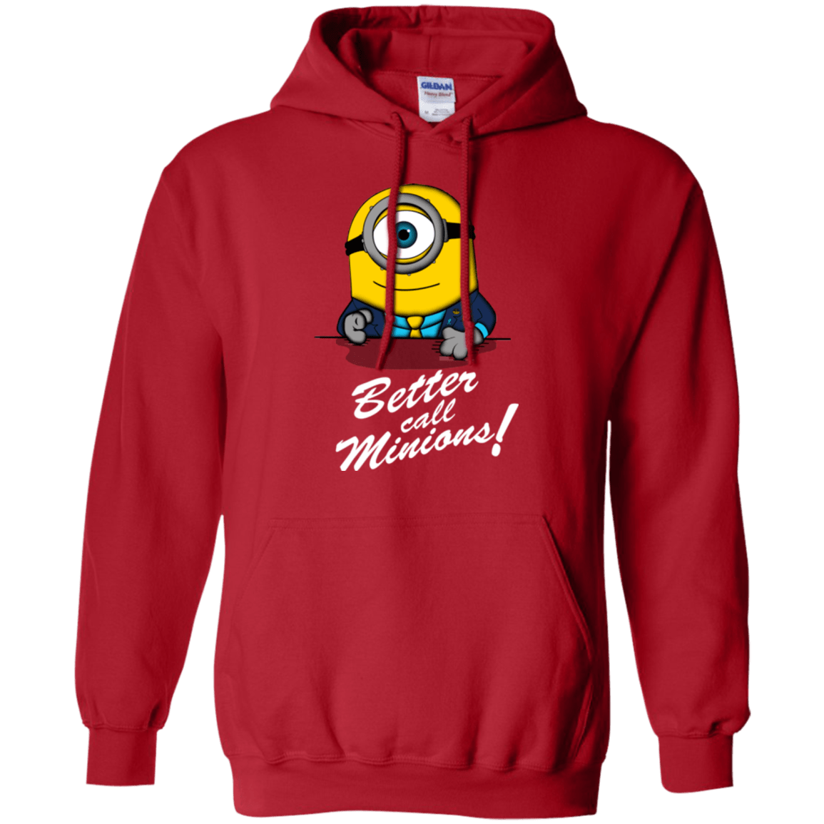 Sweatshirts Red / Small Better Call Minons Pullover Hoodie