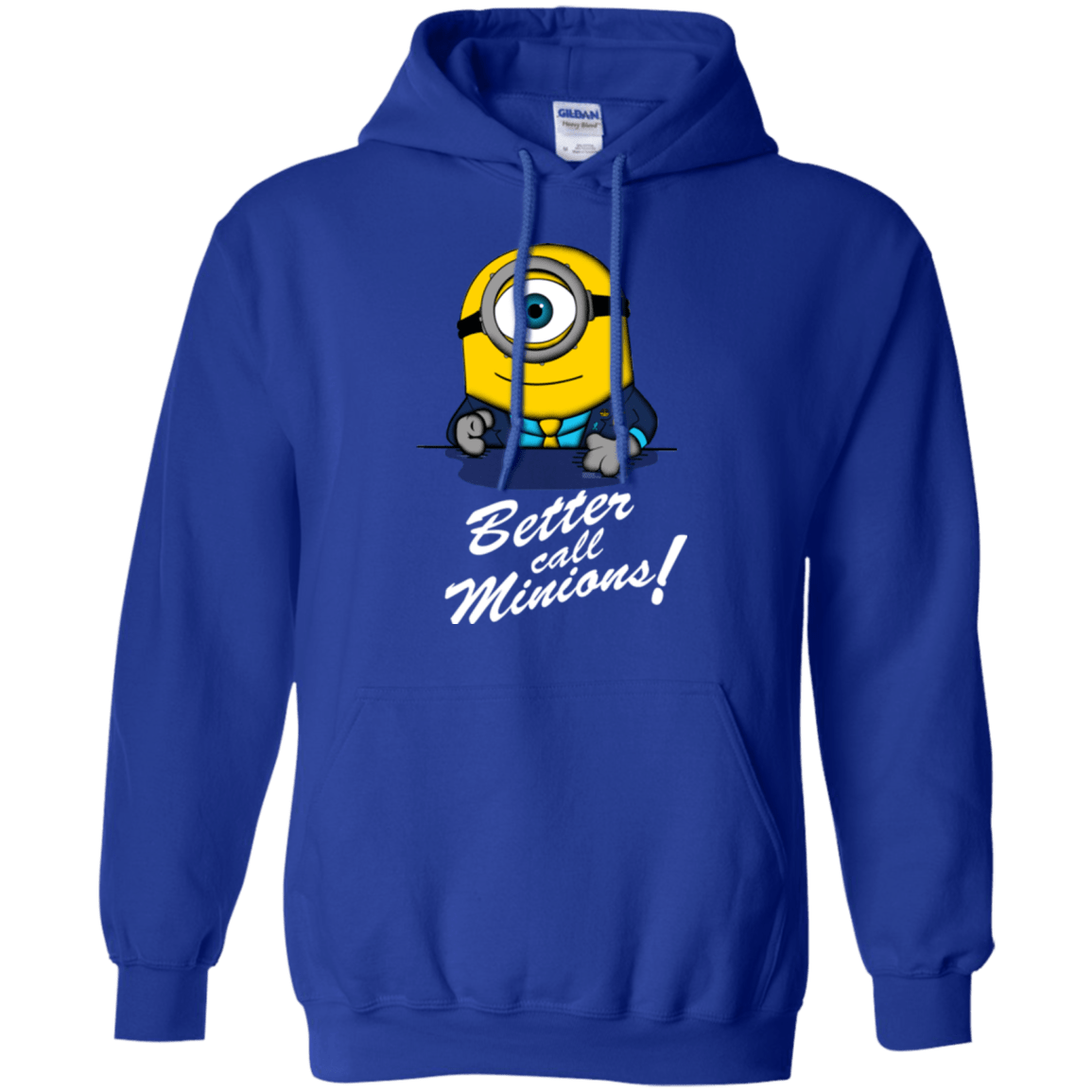 Sweatshirts Royal / Small Better Call Minons Pullover Hoodie