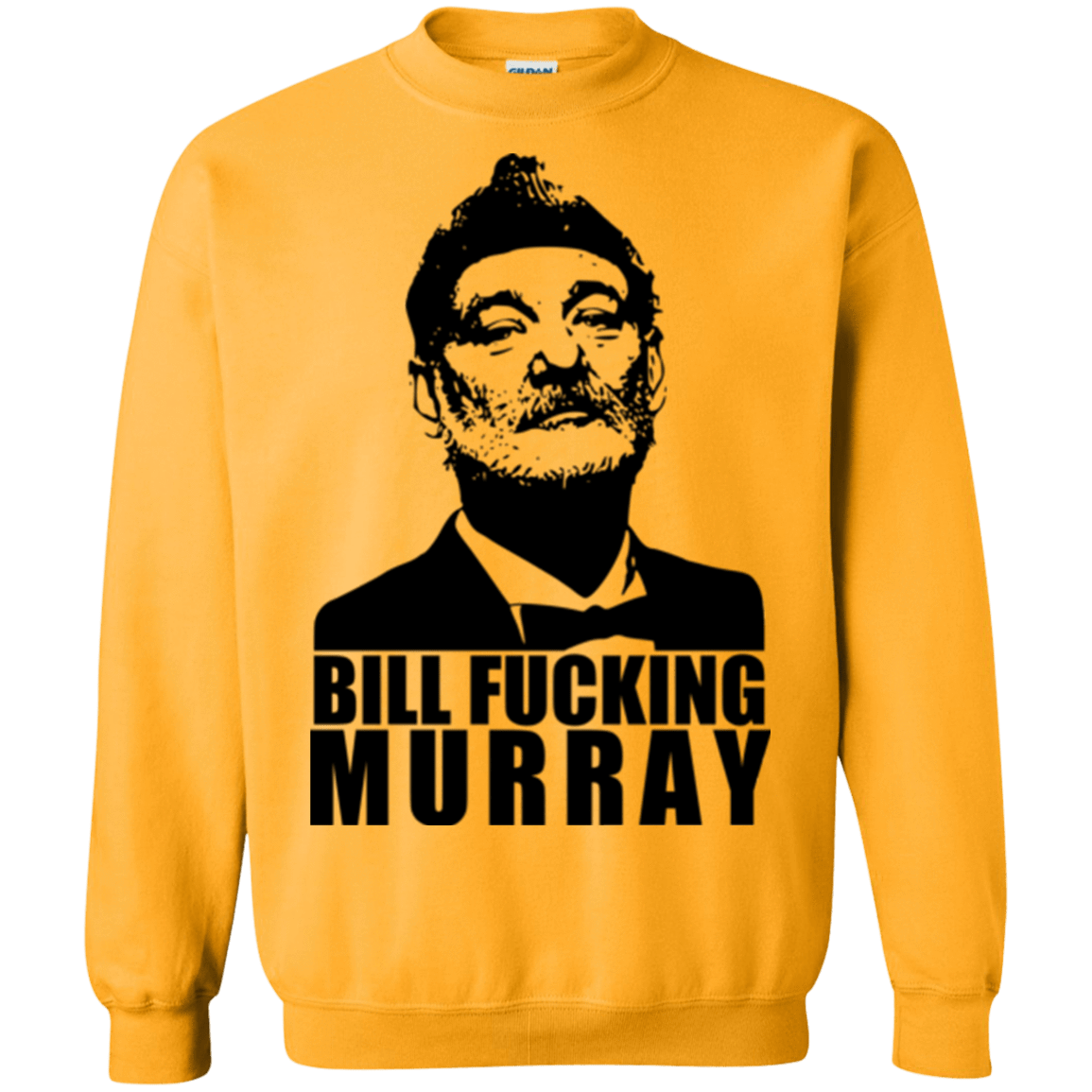 Sweatshirts Gold / Small Bill fucking murray Crewneck Sweatshirt