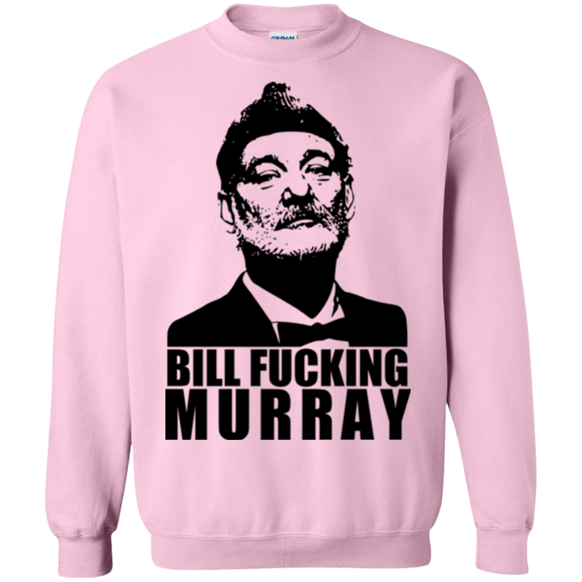 Sweatshirts Light Pink / Small Bill fucking murray Crewneck Sweatshirt
