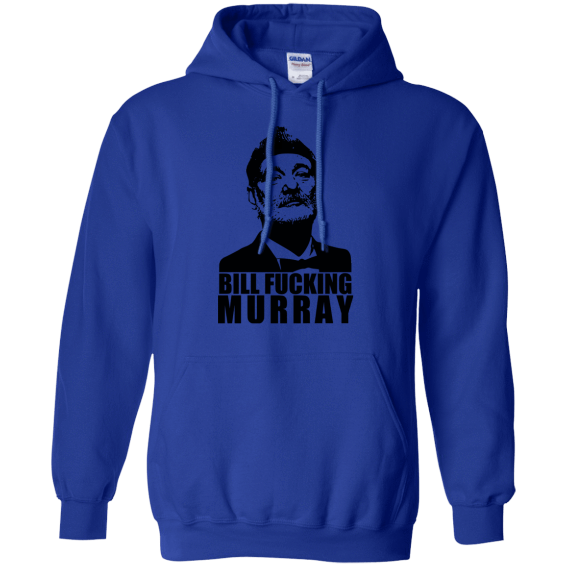 Sweatshirts Royal / Small Bill fucking murray Pullover Hoodie