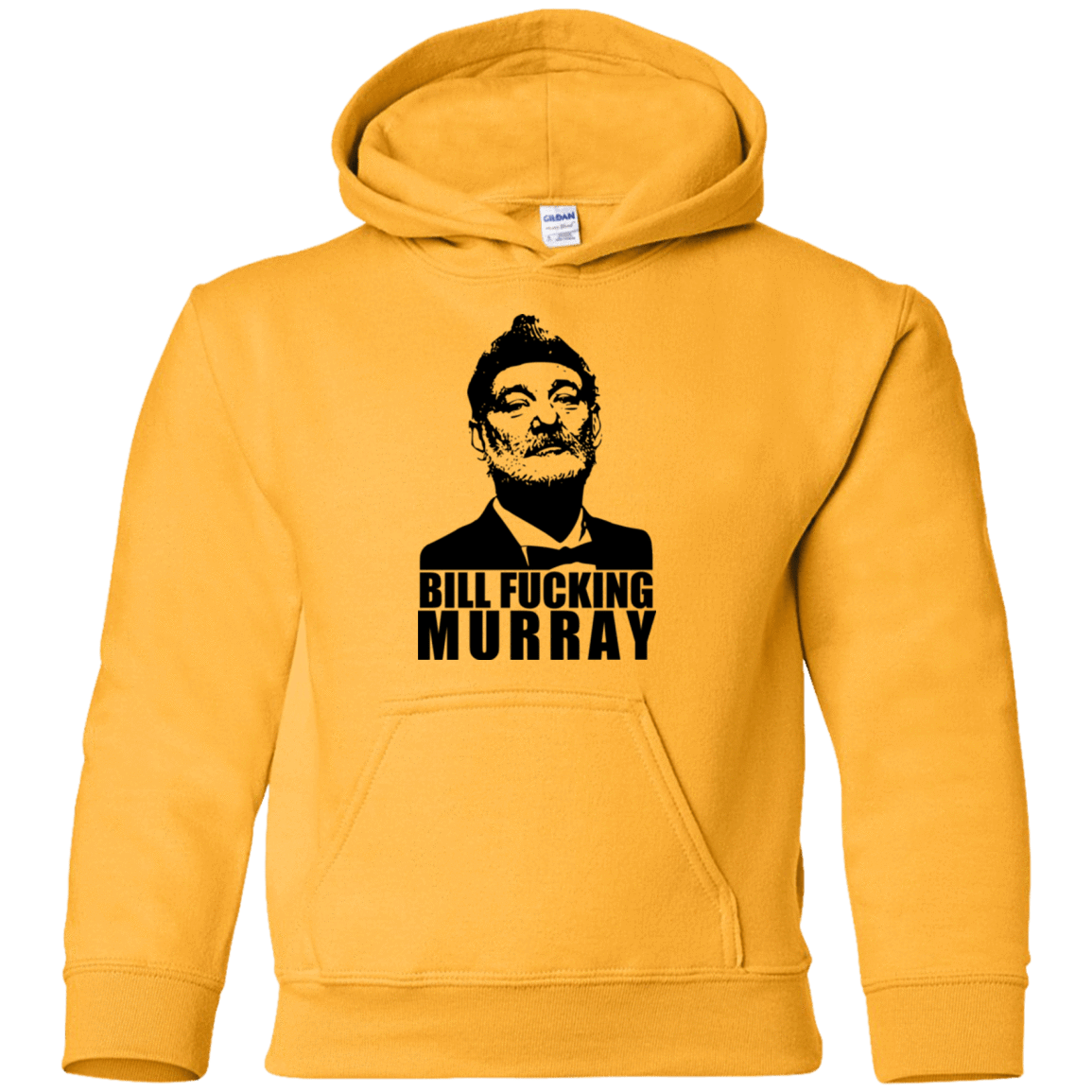 Sweatshirts Gold / YS Bill fucking murray Youth Hoodie