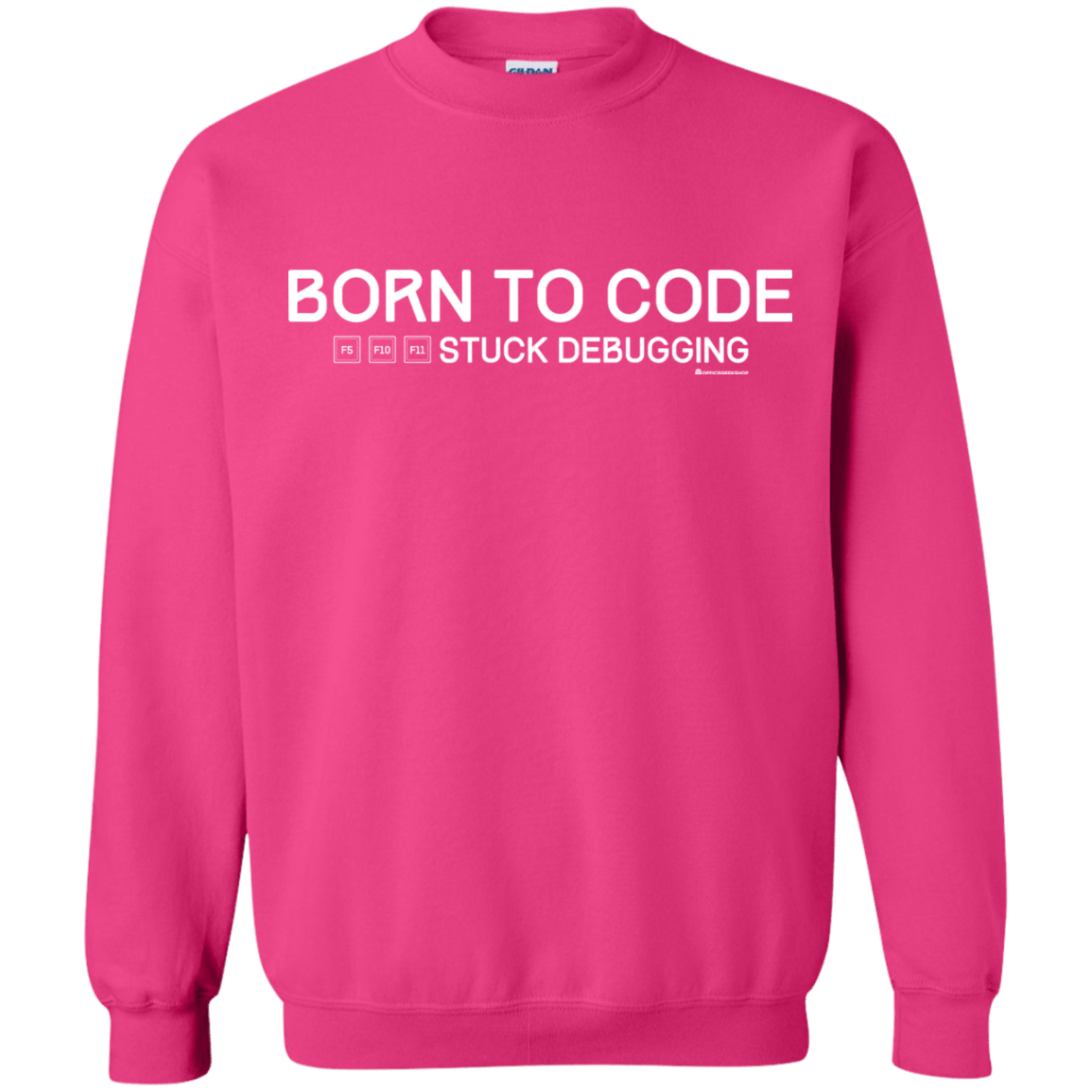 Sweatshirts Heliconia / Small Born To Code Stuck Debugging Crewneck Sweatshirt
