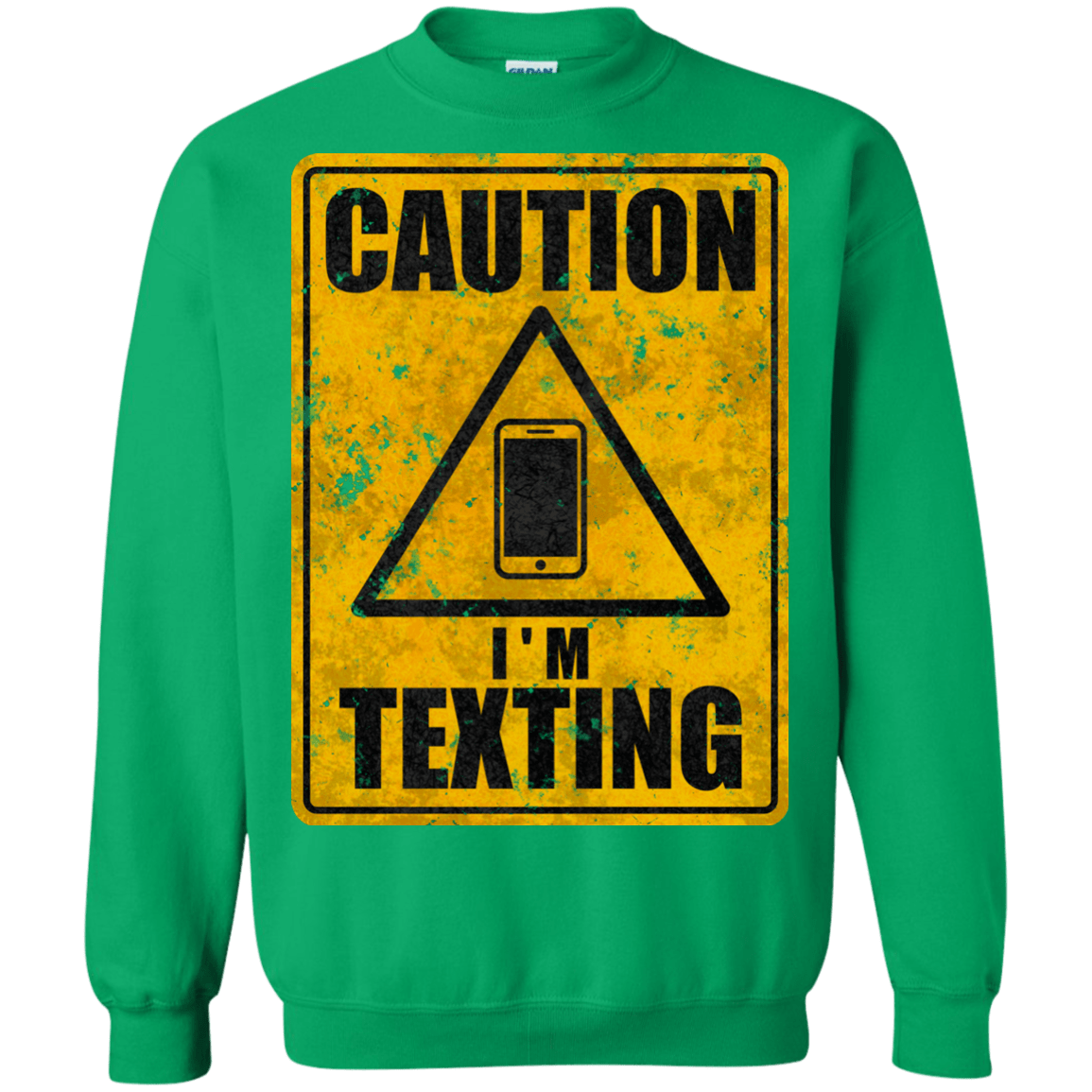 Sweatshirts Irish Green / Small Caution I'm Texting Crewneck Sweatshirt