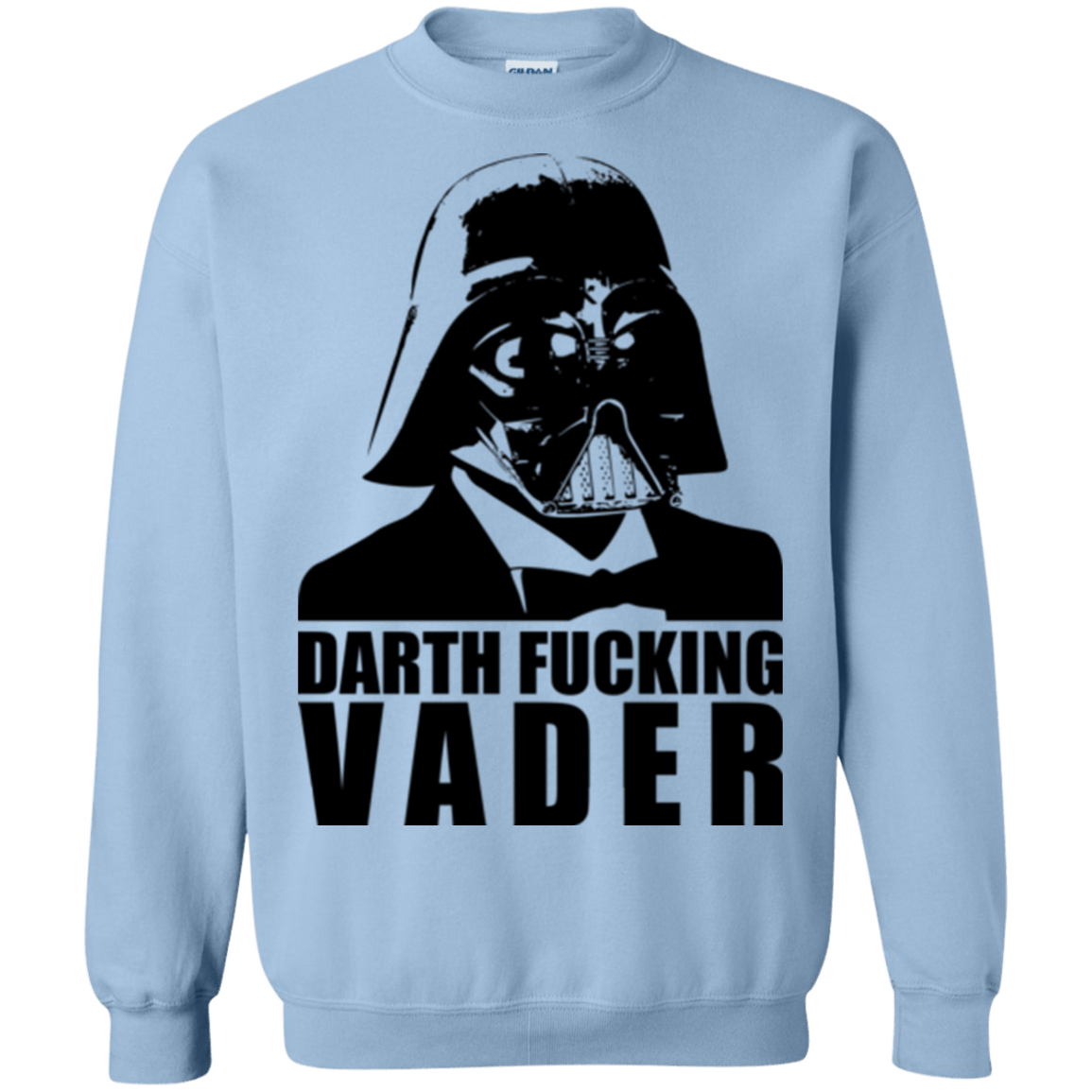 Sweatshirts Light Blue / Small Dart Fucking Vader Crewneck Sweatshirt