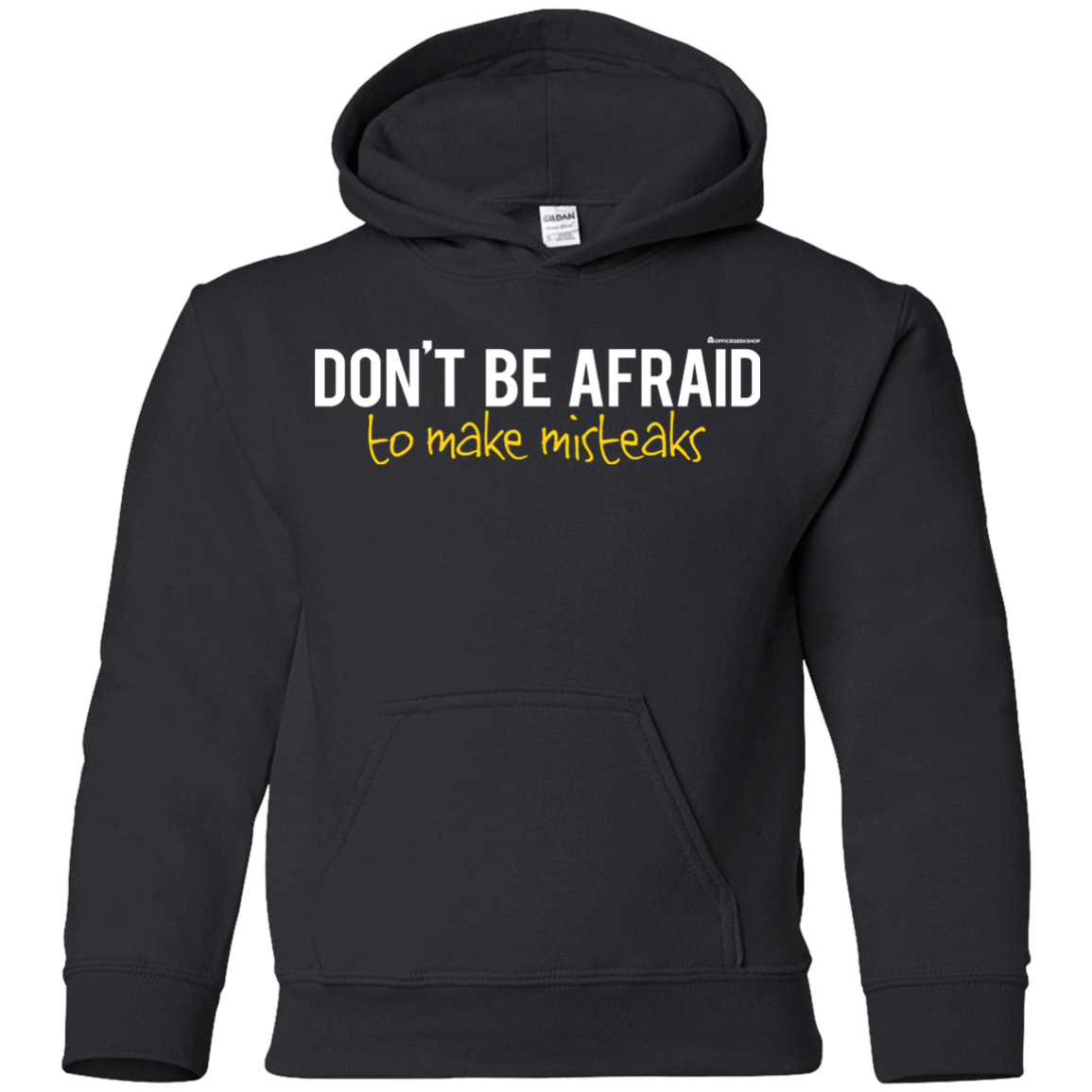Sweatshirts Black / YS Don_t Be Afraid To Make Misteaks Youth Hoodie