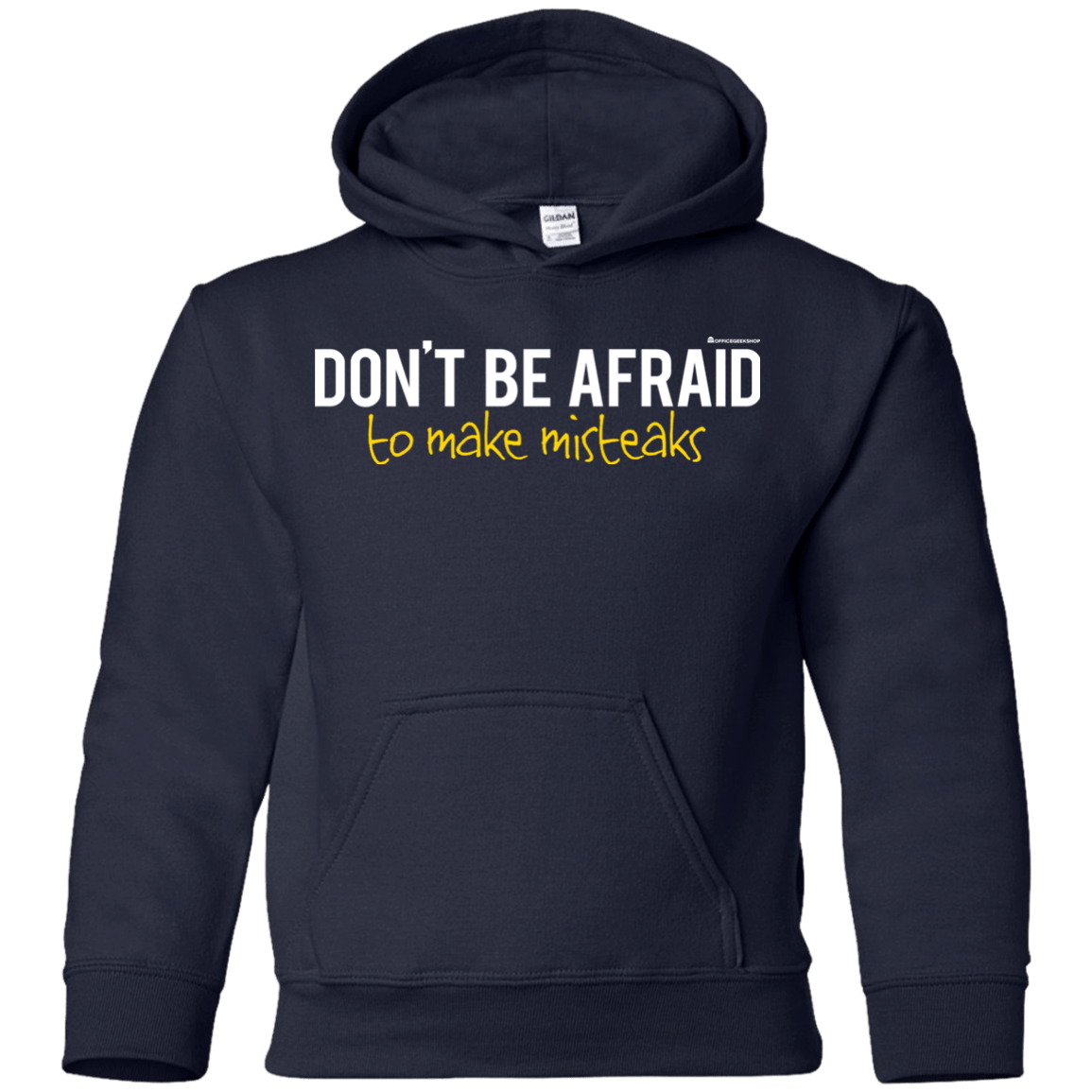 Sweatshirts Navy / YS Don_t Be Afraid To Make Misteaks Youth Hoodie