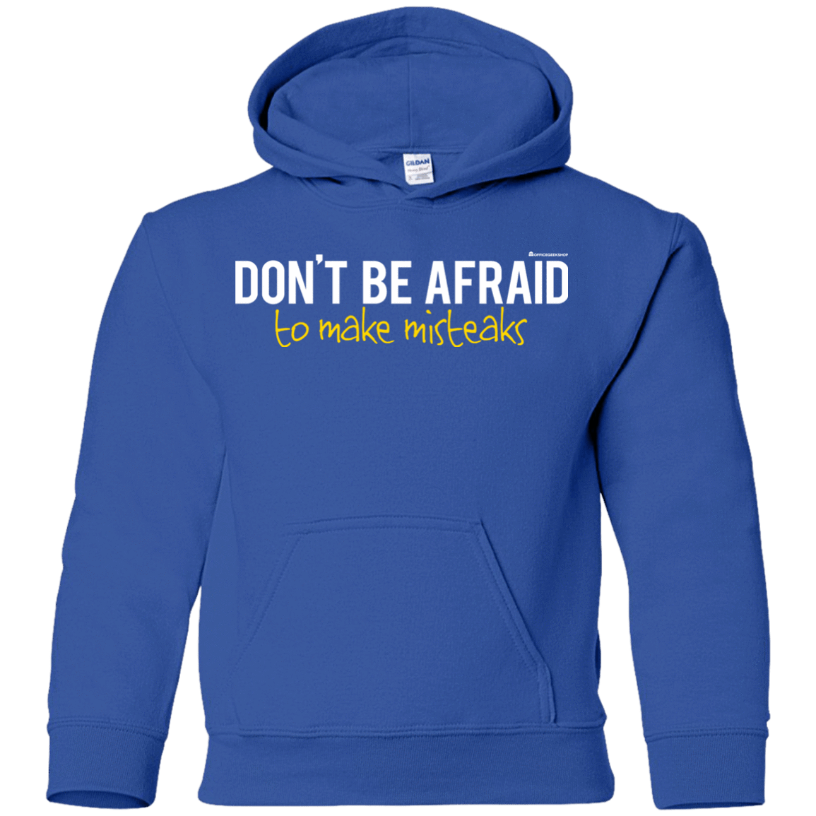 Sweatshirts Royal / YS Don_t Be Afraid To Make Misteaks Youth Hoodie