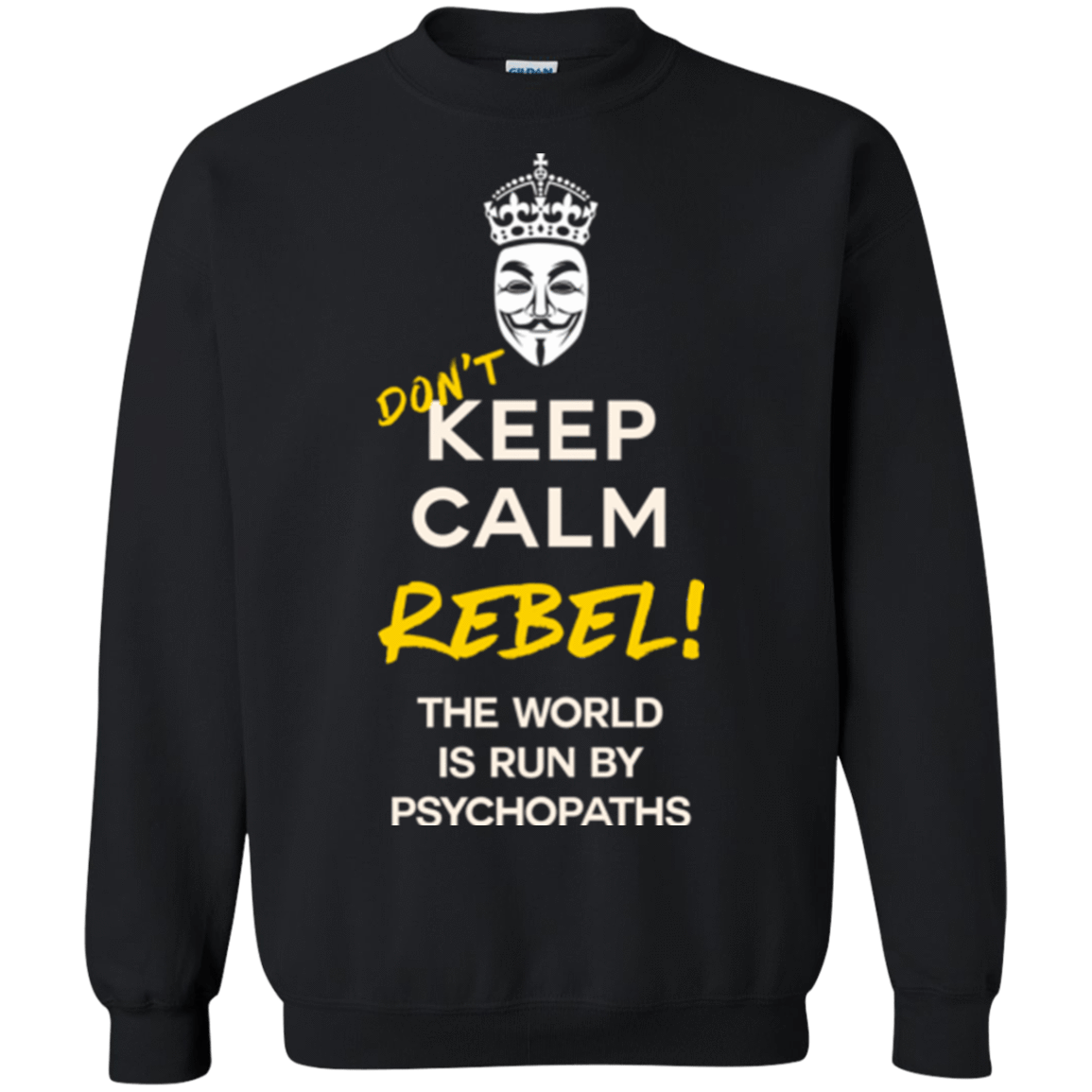 Sweatshirts Black / Small Dont Keep Calm Crewneck Sweatshirt