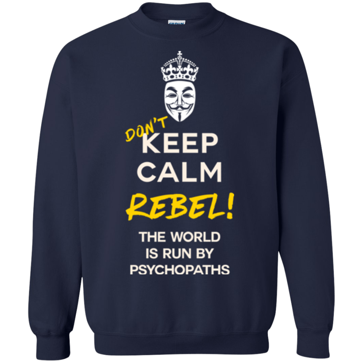 Sweatshirts Navy / Small Dont Keep Calm Crewneck Sweatshirt