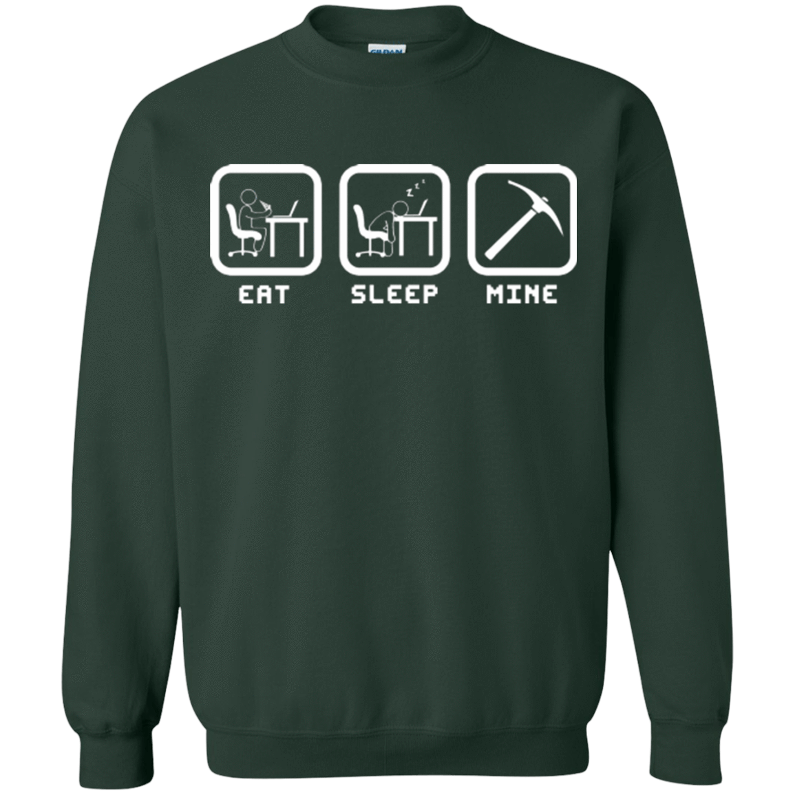 Sweatshirts Forest Green / Small Eat Sleep Mine Crewneck Sweatshirt