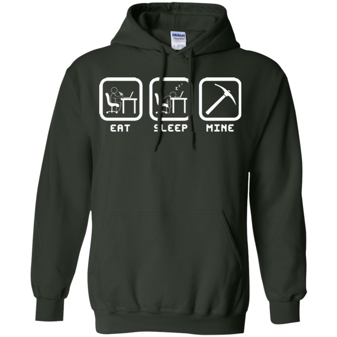 Sweatshirts Forest Green / Small Eat Sleep Mine Pullover Hoodie