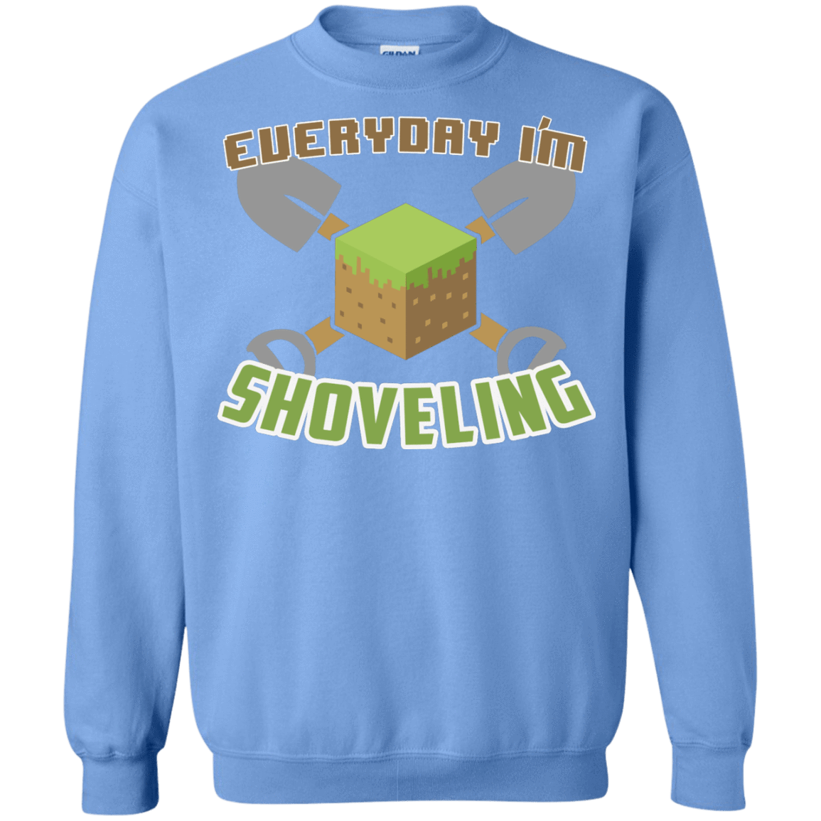 Sweatshirts Carolina Blue / Small Everyday Shoveling Crewneck Sweatshirt