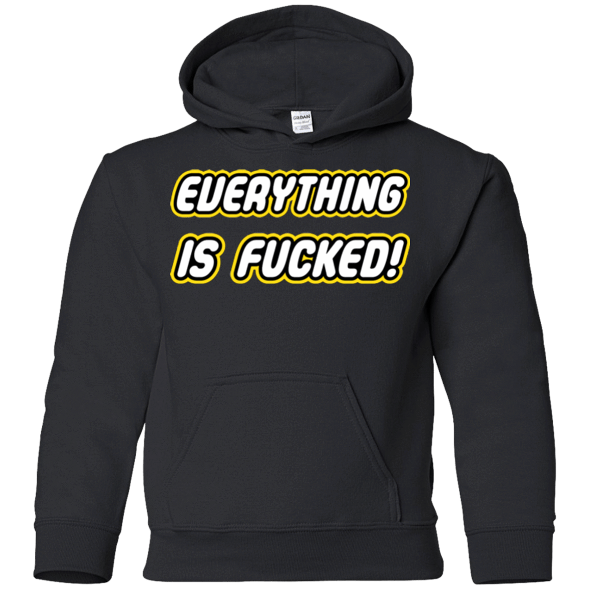 Sweatshirts Black / YS Everything is Fucked Youth Hoodie